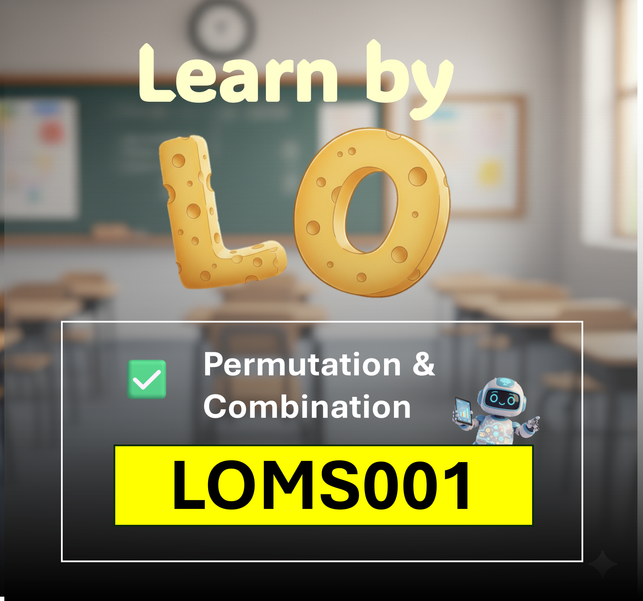 LOMS001 Permutation and Combination