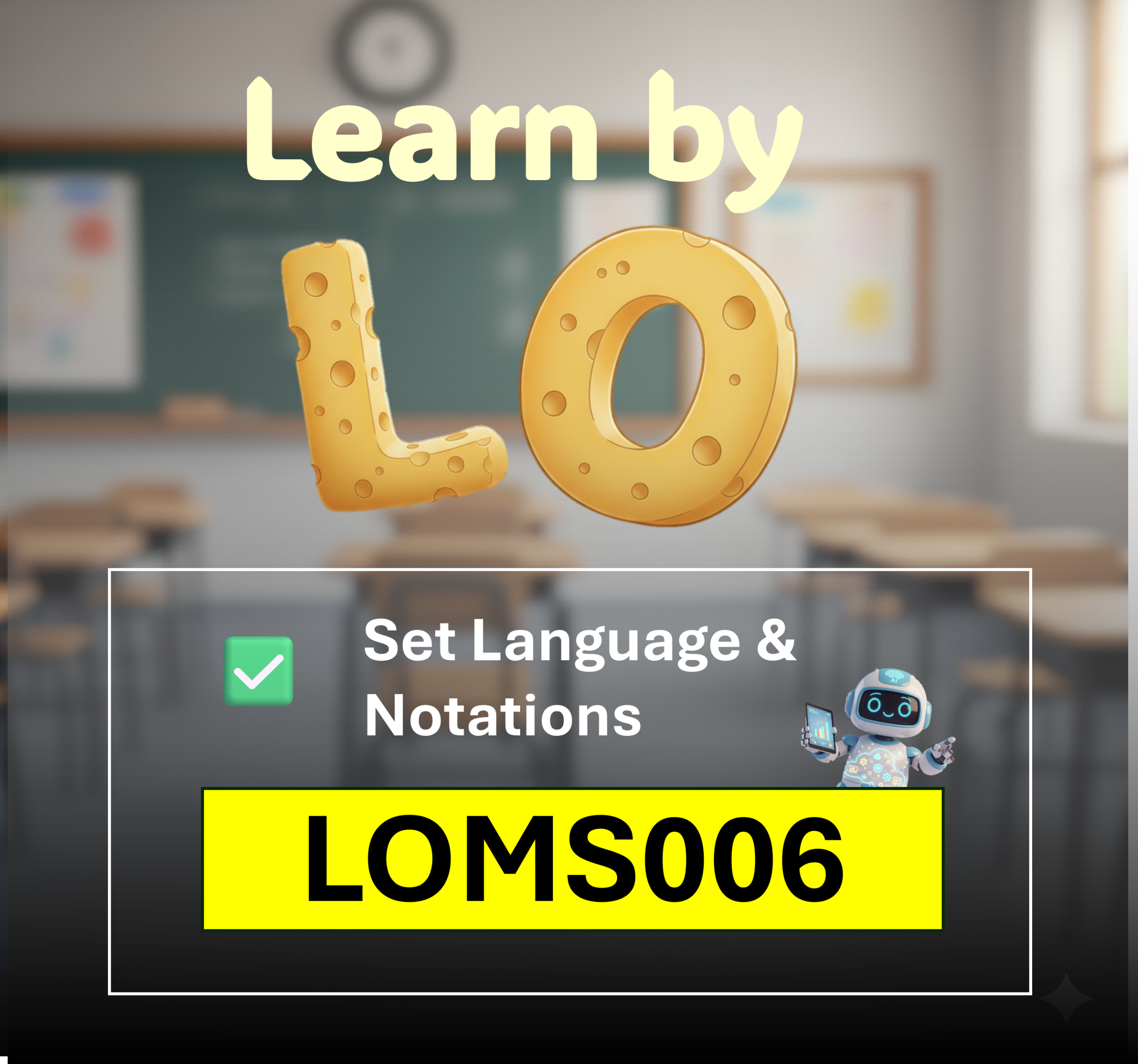 LOMS006 Set Language and Notations