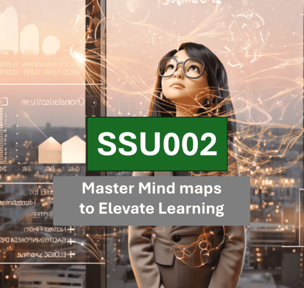 SSU002 Master Mind Map to Elevate Learning