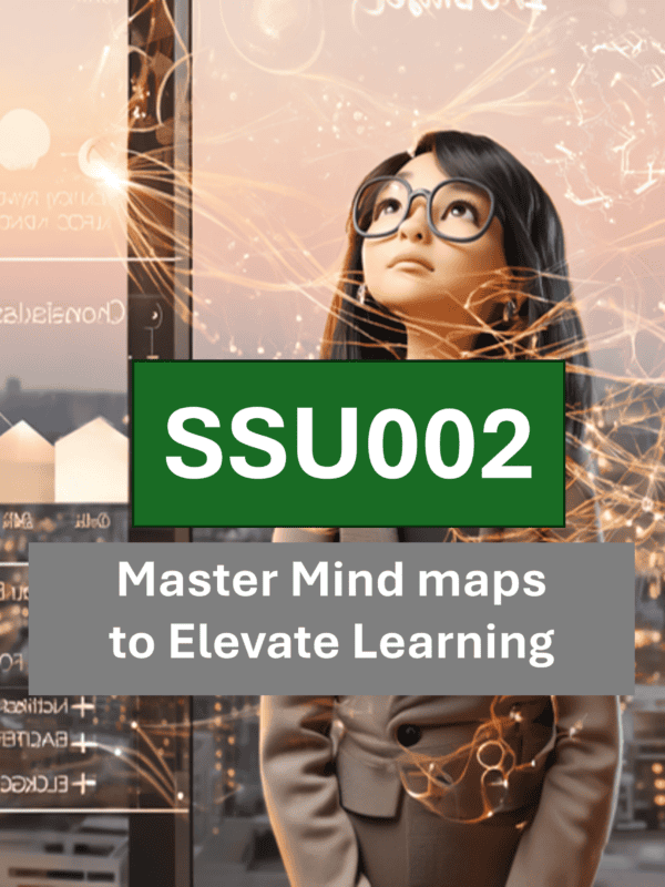 SSU002 Master Mind Map to Elevate Learning
