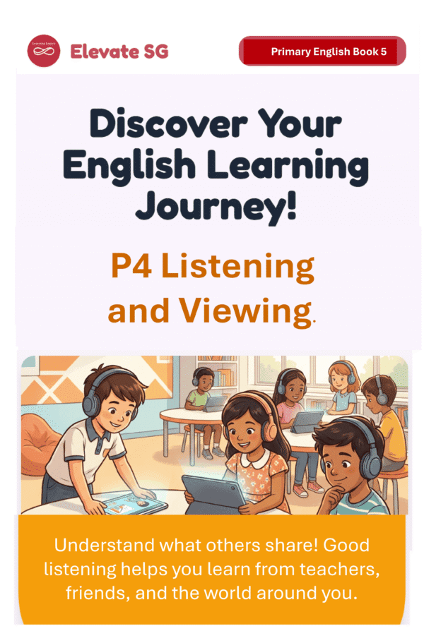 Elevate SG: Primary 4-Listening and Viewing- English AI Coaching Smart Book – Personalized Writing & Oral Feedback