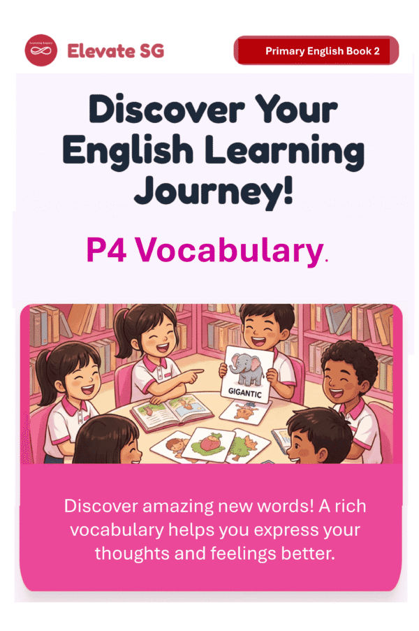 Elevate SG: Primary 4 -Vocabulary-English Mastery Series – Adaptive Interactive Smart Book (MOE Syllabus)