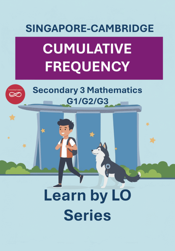 Secondary 3 Mathematics: Cumulative Frequency (G1, G2, G3) – The Mathematical Journey Series