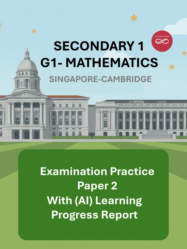 Secondary 1 Mathematics (G1) Paper 2: Singapore-Cambridge Exam Practice