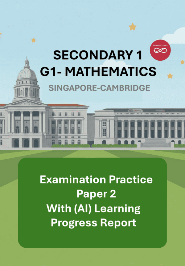Secondary 1 Mathematics (G1) Paper 2: Singapore-Cambridge Exam Practice